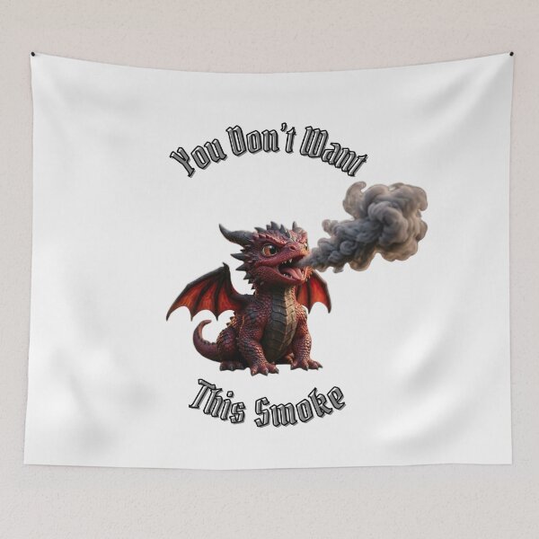 Item preview, You Don't Want This Smoke designed and sold by HideawayMtn.