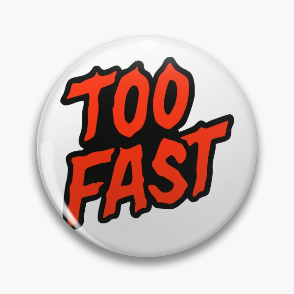 Item preview, TOO FAST designed and sold by JJNameArt.
