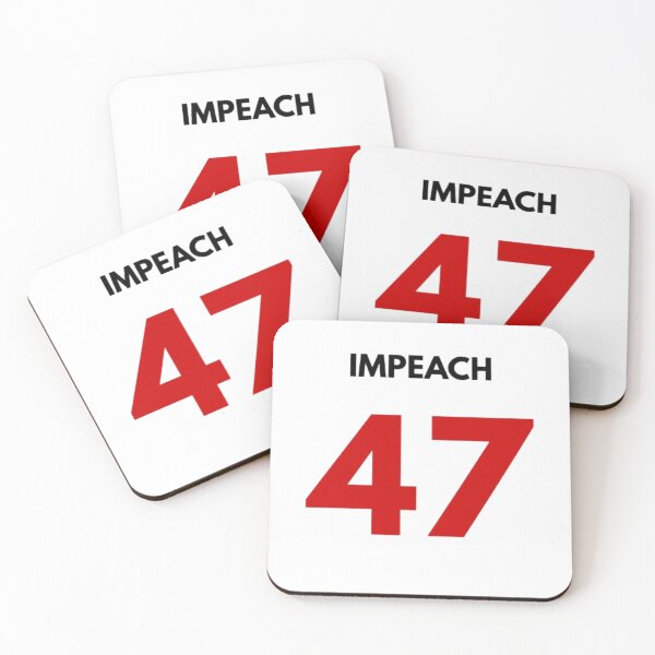 Item preview, Impeach 47 designed and sold by socrazy3.