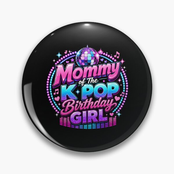 Item preview, Mommy of The K Pop Birthday Girl Vibes designed and sold by Marblaes00.