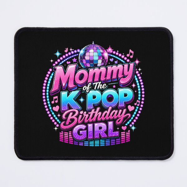 Item preview, Mommy of The K Pop Birthday Girl Vibes designed and sold by Marblaes00.