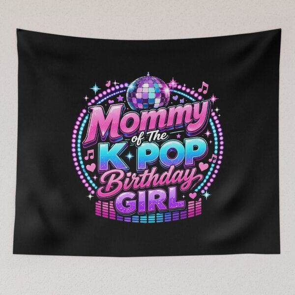 Item preview, Mommy of The K Pop Birthday Girl Vibes designed and sold by Marblaes00.
