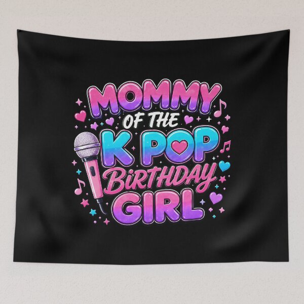 Item preview, Mommy of The K Pop Birthday Girl Music designed and sold by Marblaes00.