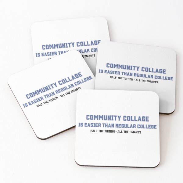 Item preview, Community Collage is Easier then Regular College- Half the Tuition- all the Smarts  designed and sold by Bite Me T-Shirts.