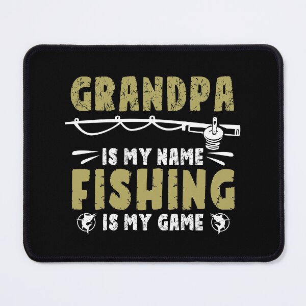 Item preview, Grandpa is my Name Fishing is my Game | Grandparents Day designed and sold by JFFStore.