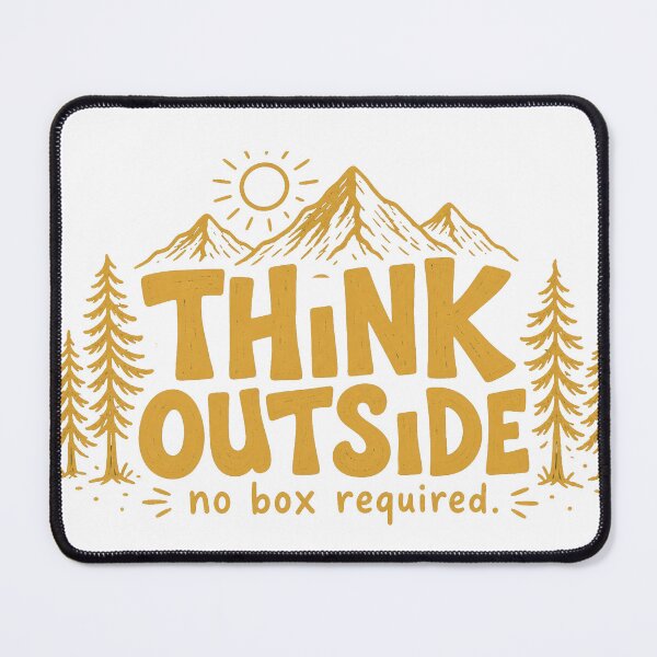 Item preview, Think Outside, No Box Required designed and sold by GrooveAndGlow.