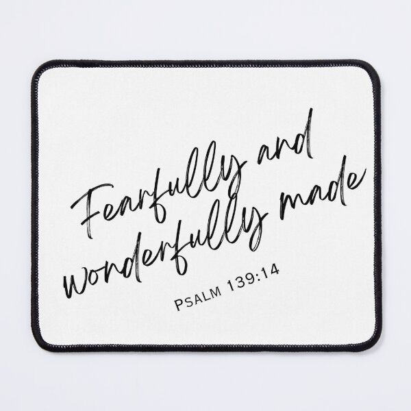 Item preview, "Fearfully and wonderfully made" — Psalm 139:14. designed and sold by MainEventMedia.
