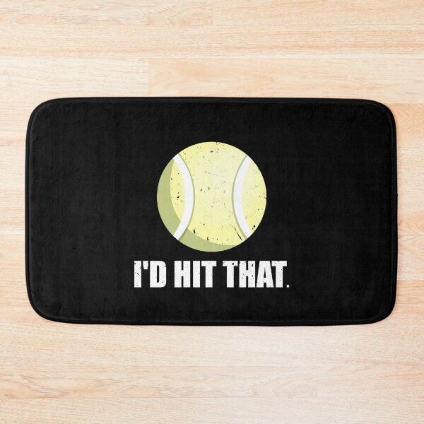 Item preview, Tennis Ball I'd Hit That | Sports events designed and sold by JFFStore.