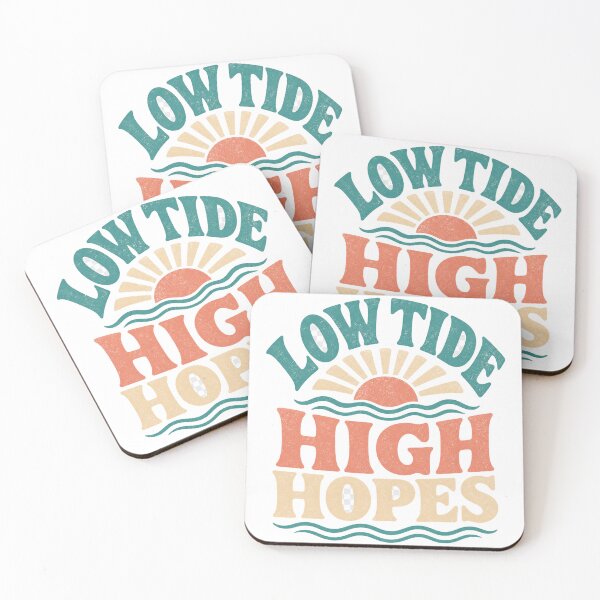 Item preview, Low Tide High Hopes designed and sold by aihrgdesign.