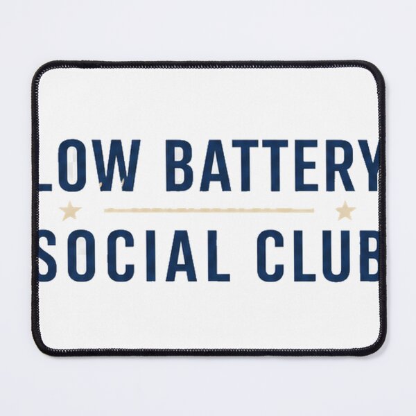 Item preview, Low Battery Social Club designed and sold by aihrgdesign.