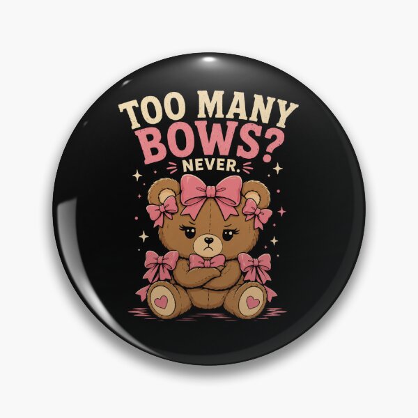 Item preview, Bear with Bows Too Many Bows Never Cute Coquette Teddy Bear designed and sold by AMICO77.