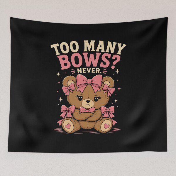 Item preview, Bear with Bows Too Many Bows Never Cute Coquette Teddy Bear designed and sold by AMICO77.
