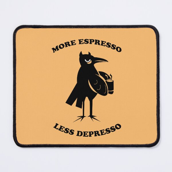 Item preview, More espresso, less depresso designed and sold by beboplab.