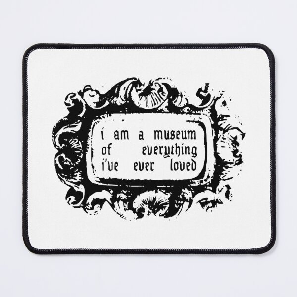 Item preview, I Am A Museum Of Everything I've Ever Loved | Vintage Gothic Quote designed and sold by destelloacido.