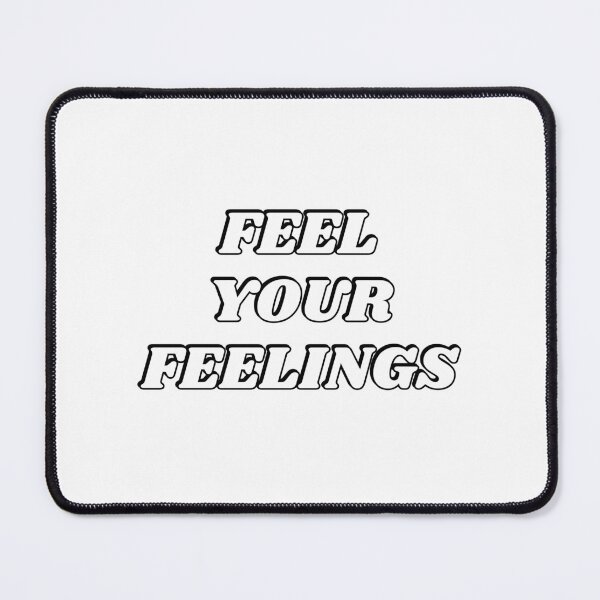 Item preview, Feel your feelings   designed and sold by Inspirationmotivation.