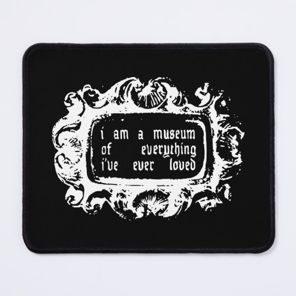 Item preview, I Am A Museum Of Everything I've Ever Loved | Vintage Gothic Quote designed and sold by destelloacido.
