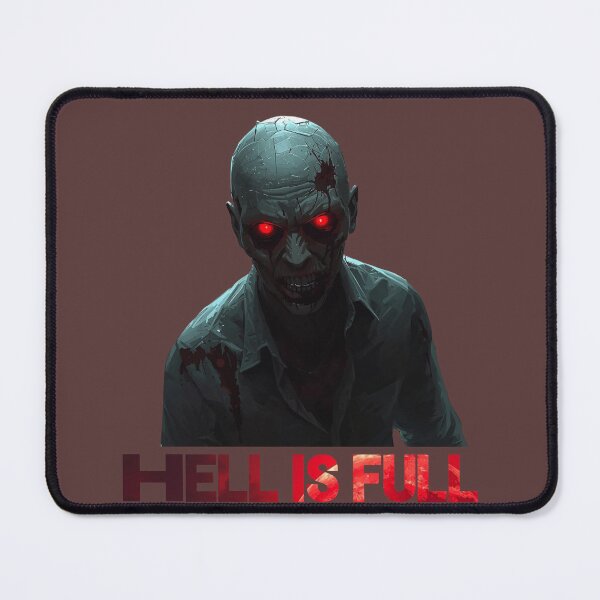 Item preview, Hell Is Full designed and sold by Don'tBlinkDesigns.