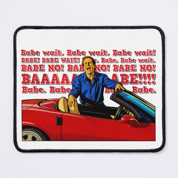 Item preview, Babe Wait! - Hot Rod 2008 designed and sold by xrats.