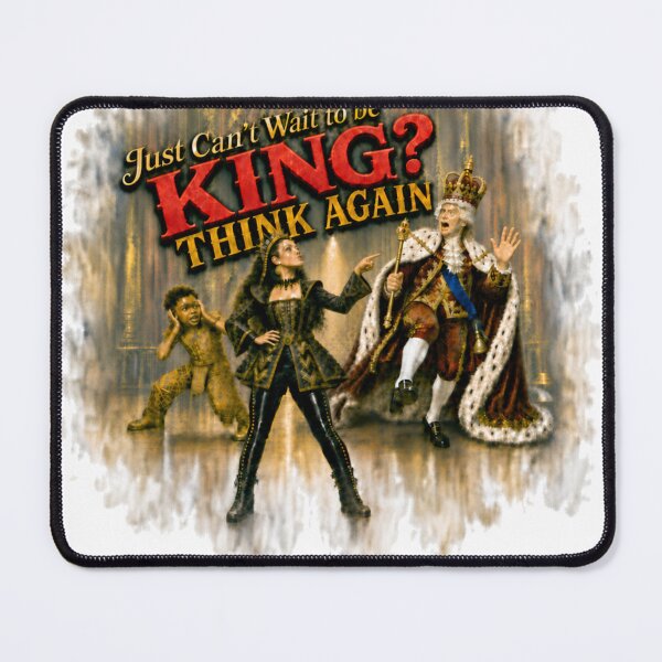 Item preview, Just Can't Wait to be KING? THINK AGAIN - a Broadway Mashup designed and sold by Lyric Vault - Rock on.