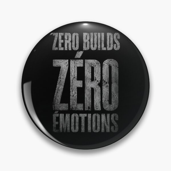 Item preview, Zero builds, zero emotions designed and sold by FORTNITEFILTHYBANTER.