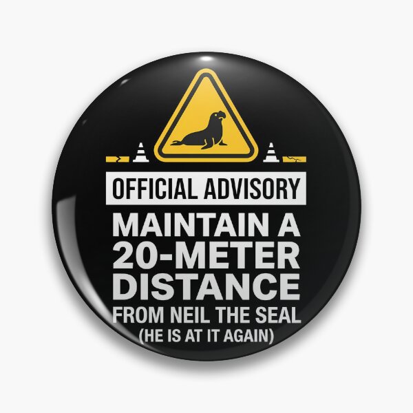 Item preview, Funny Neil The Seal Official Advisory Warning designed and sold by k3rstman1.