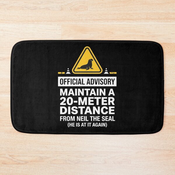 Item preview, Funny Neil The Seal Official Advisory Warning designed and sold by k3rstman1.
