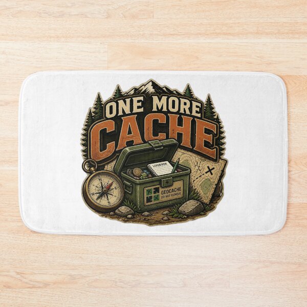 Item preview, One More Cache - Geocaching Addiction Design designed and sold by IamKristopher.