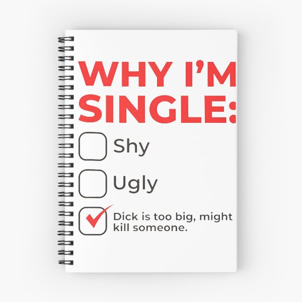 Item preview, Why I'm Single Meme Shirt, Adult Humor Graphic designed and sold by To101ARt.