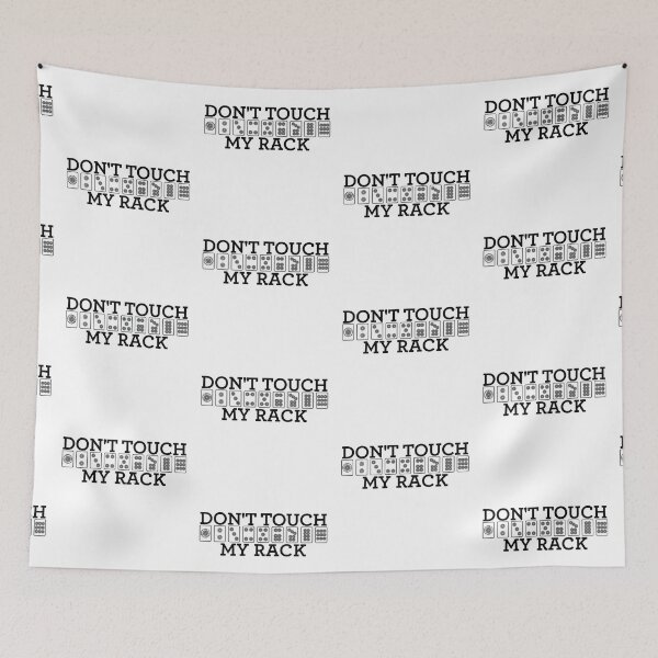 Item preview, Don't Touch My Rack - Tiles 2 designed and sold by vickeyweiss.
