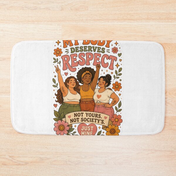 Item preview, My Body Deserves Respect designed and sold by Mas que un número.