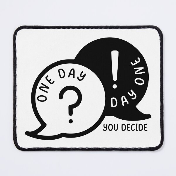 Item preview, One Day or Day One? You Decide designed and sold by Verse & Vibes.