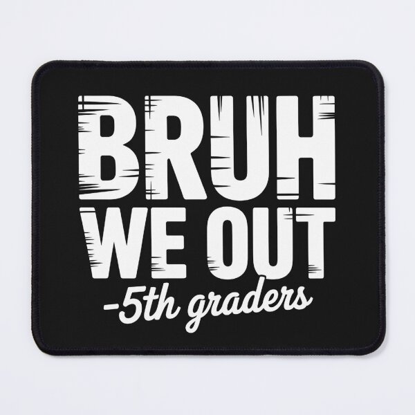 Item preview, Bruh We Out 5th Grade Graduation designed and sold by dragonbol023.