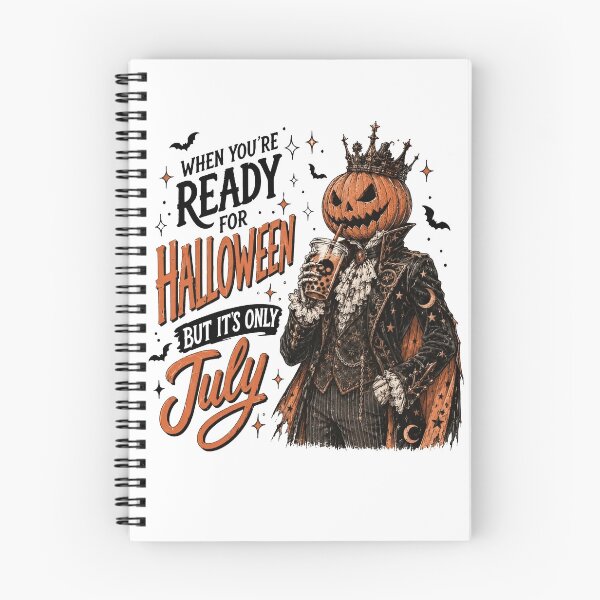 Item preview, When You're Ready For Halloween But It's Only July designed and sold by kennedy-brook.