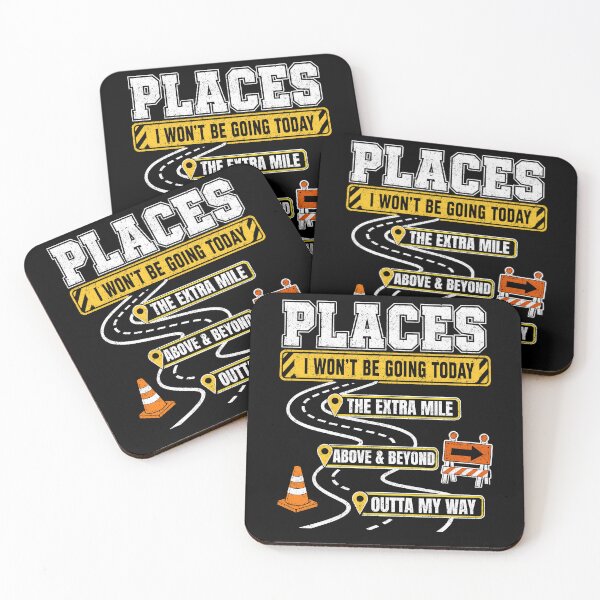 Item preview, Places I Won't Be Going Today Extra Mile Above and Beyond designed and sold by FreshVibe Prints.
