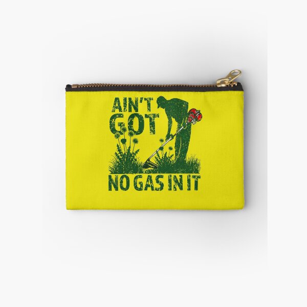 Item preview, Ain’t Got No Gas in It Funny Lawn Mower Quote Yard Work designed and sold by elongatedjazz.