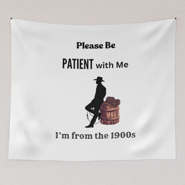 Item preview, Be patient with me Im from the 1900s designed and sold by Echo Aesthetics.