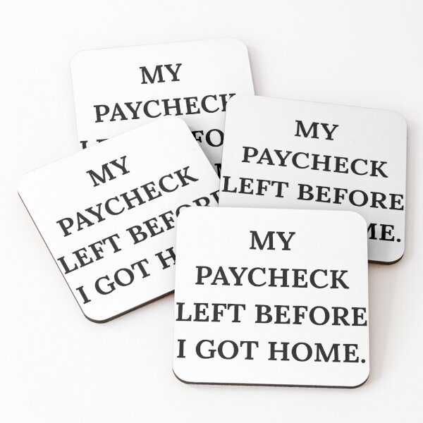 Item preview, My Paycheck Left Before I Got Home Funny Money Quote Shirt designed and sold by Bwolf1956.