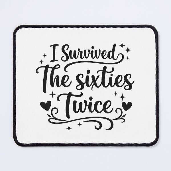 Item preview, I Survived The 60s Twice,70th Birthday designed and sold by CloudyPress.