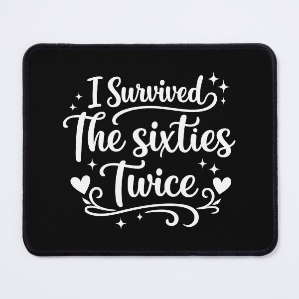 Item preview, I Survived The 60s Twice,70th Birthday designed and sold by CloudyPress.