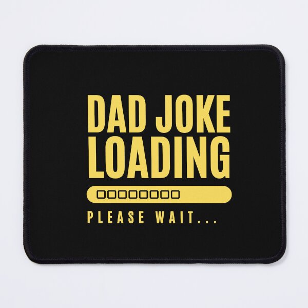 Item preview, DAD JOKE LOADING designed and sold by Shop Wizard17.