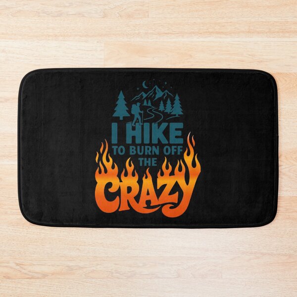 Item preview, I Hike To Burn Off The Crazy Sarcastic Outdoor Humor | Funny Adventure Motivation designed and sold by Magraphx.