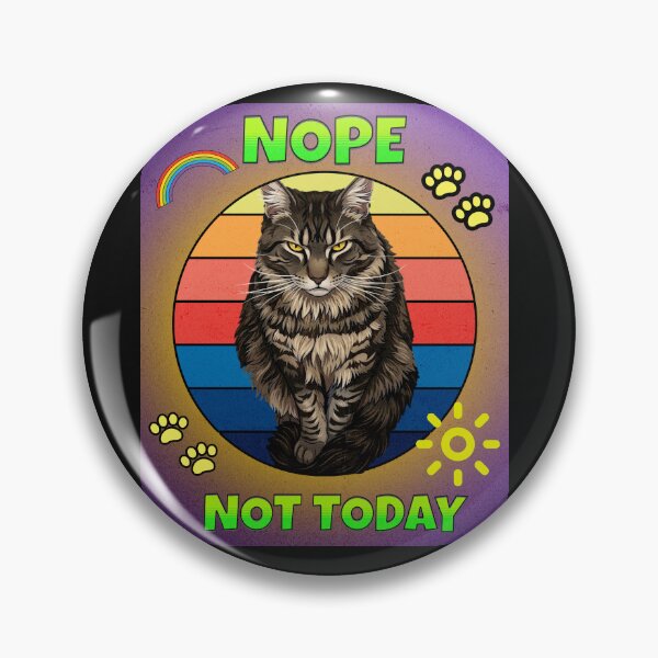 Item preview, That's a Nope not today! designed and sold by CuriositiesEnd.