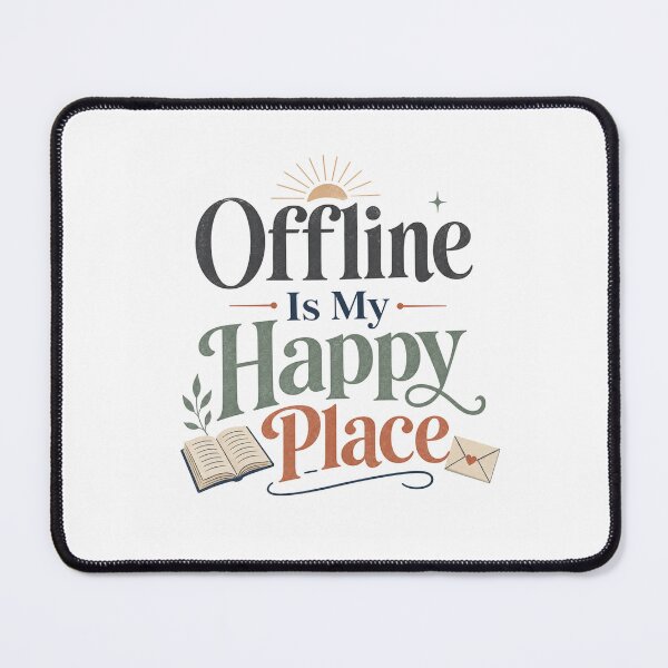 Item preview, Offline Is My Happy Place - Offline Living Quote designed and sold by GoverArt.