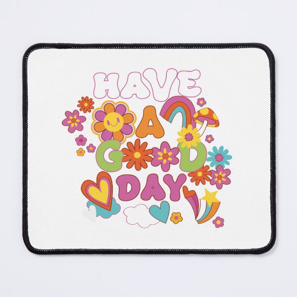 Item preview, have a good day designed and sold by FloFlo8468.