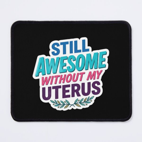 Item preview, Still Awesome Without My Uterus Funny Hysterectomy Surgery designed and sold by Georain.