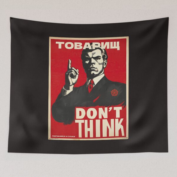 Item preview, Don't Think Propaganda Poster designed and sold by obstinator.