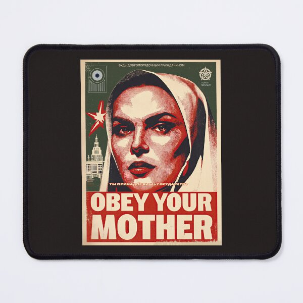 Item preview, Obey Your Mother Propaganda Poster designed and sold by obstinator.