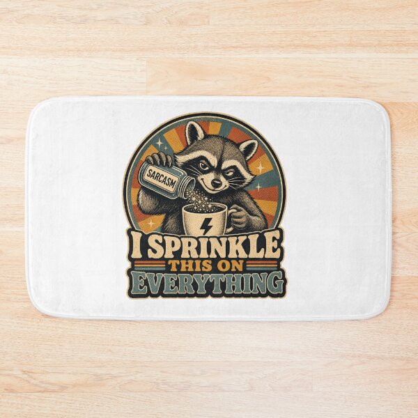 Item preview, I Sprinkle This On Everything - Sarcastic Raccoon designed and sold by Graphic Vibe Designs.