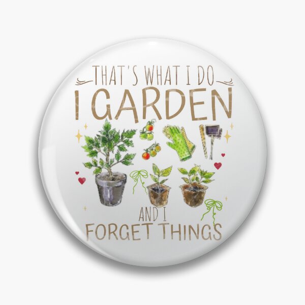 Item preview, That's What I do Garden Plant Lovers Design designed and sold by DivineHaven.