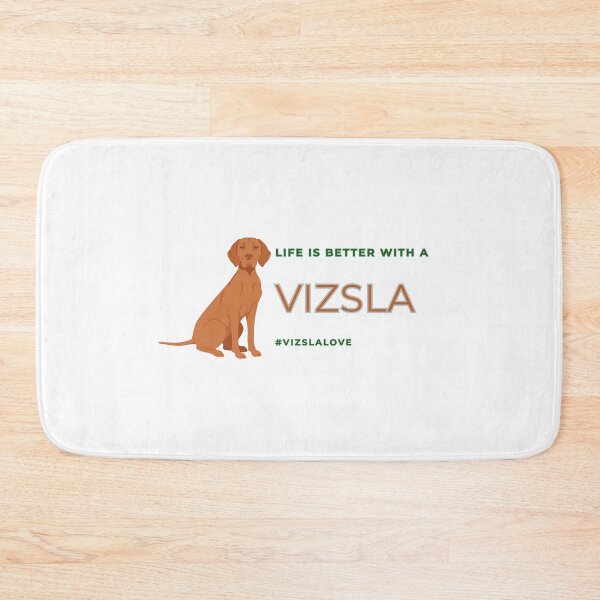 Item preview, Life is Better with a Vizsla designed and sold by HideawayMtn.